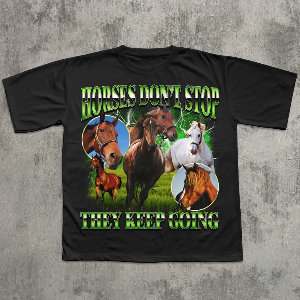Les chevaux n'arrêteront pas, et ils ne suivront pas. T-shirts amusants, packs d'emojis sur le thème