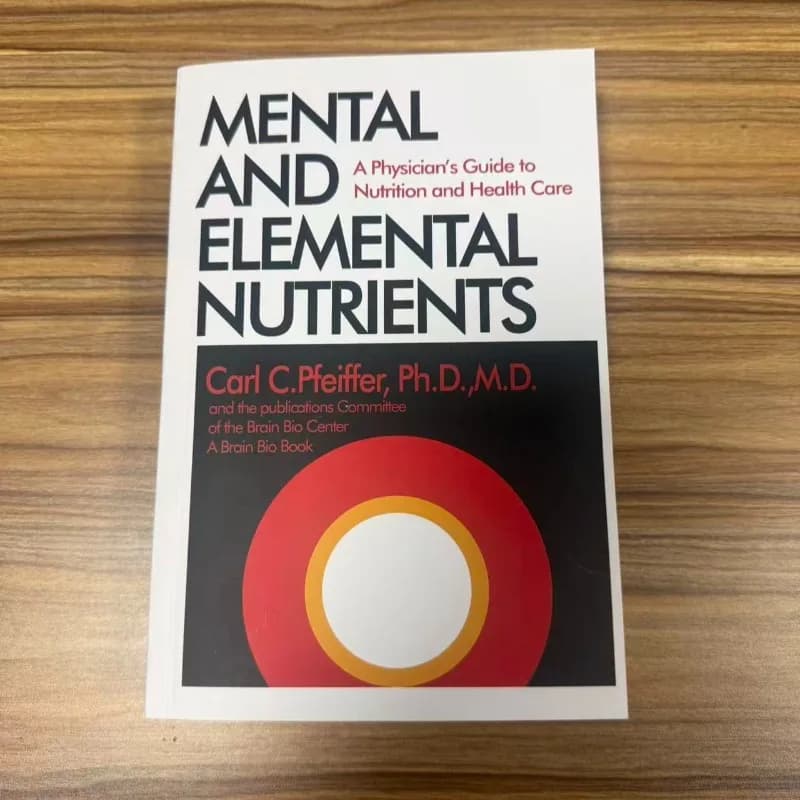 Rare Book - Nutriments mentaux et élémentaires : Un guide physique par Carl C. Pfeiff