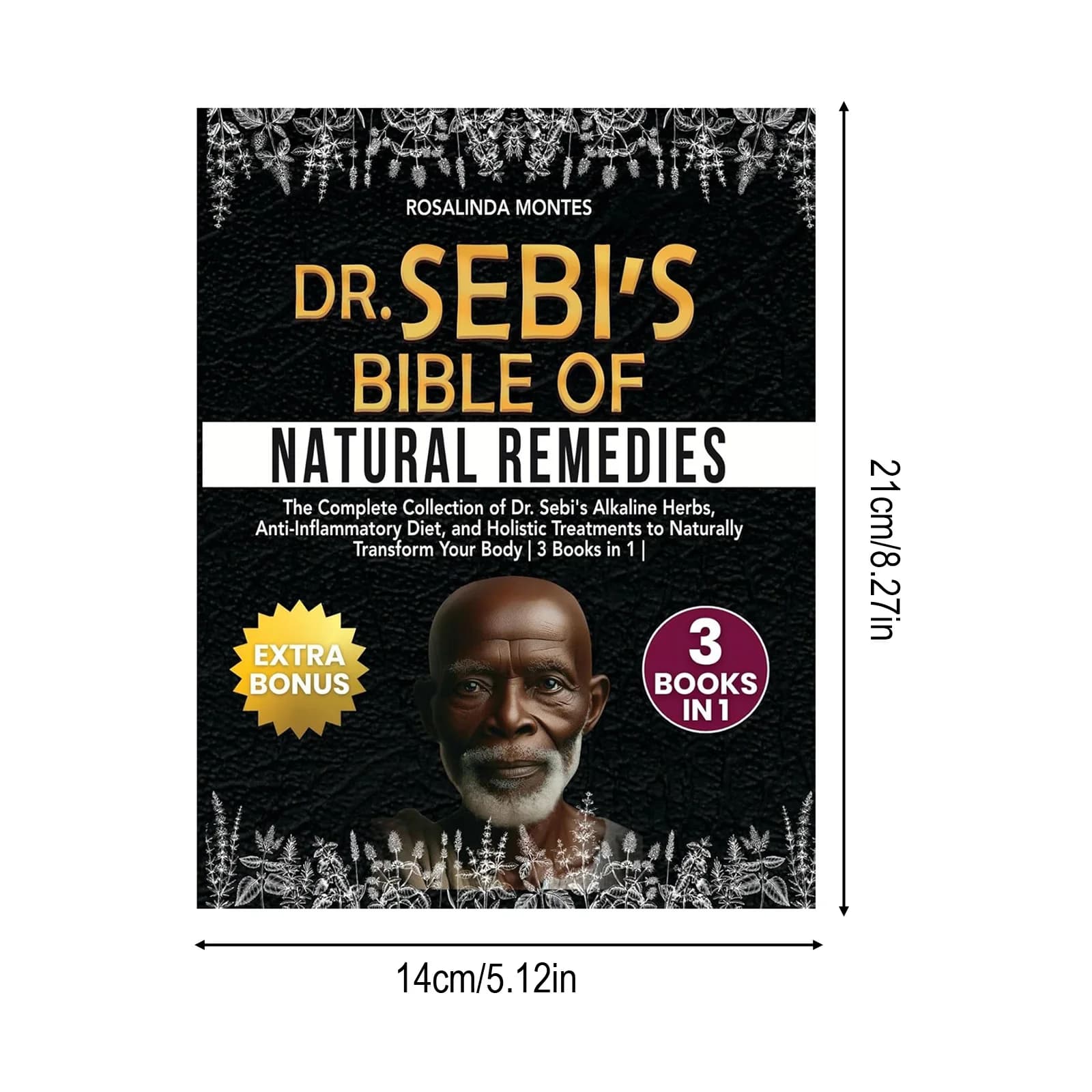 Dr.Sebi Natural Remedies Bible livre à couverture rigide pour une guide de style de vie sain avec des méthodes pratiques