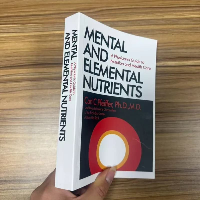 Rare Book - Nutriments mentaux et élémentaires : Un guide physique par Carl C. Pfeiff